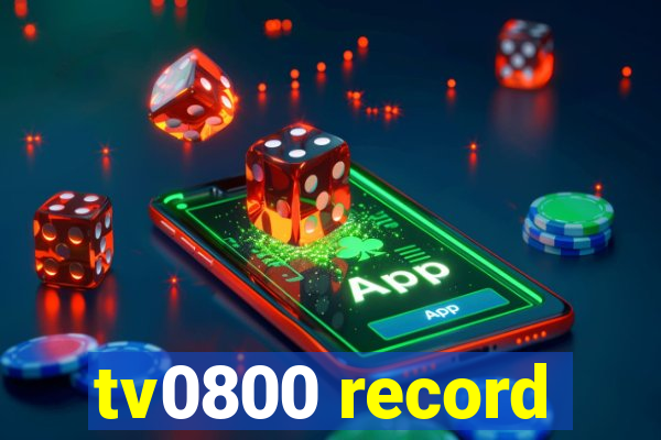 tv0800 record